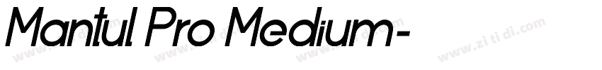 Mantul Pro Medium字体转换